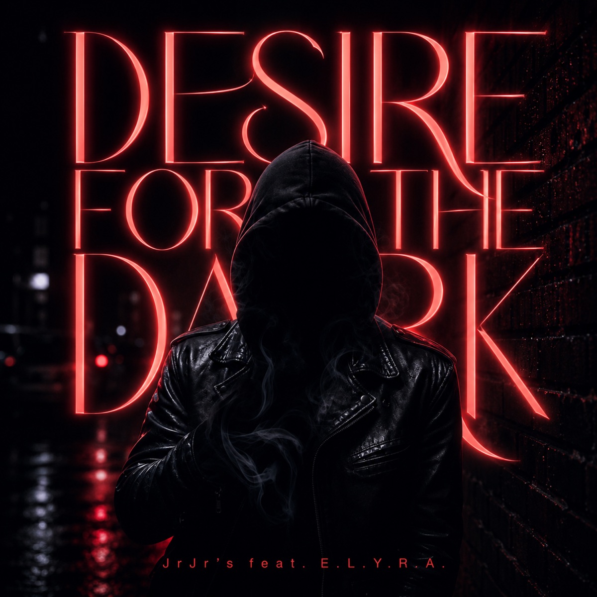 Desire for the Dark (feat. E.L.Y.R.A) - Single by JrJr’s album cover