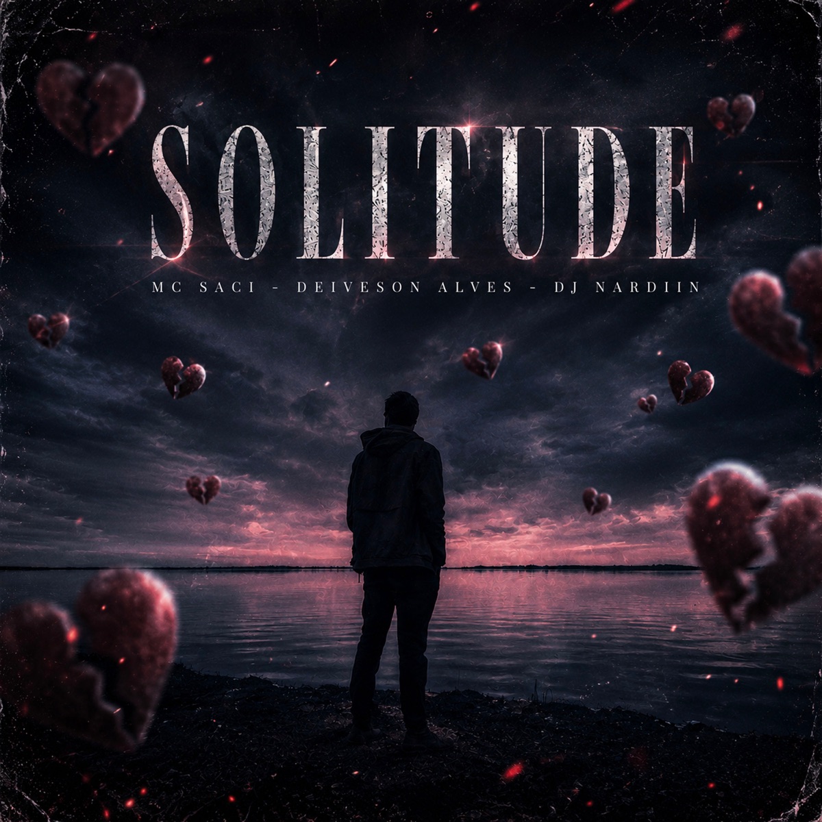 Solitude - Single by MC Saci & Deiveson Alves album cover