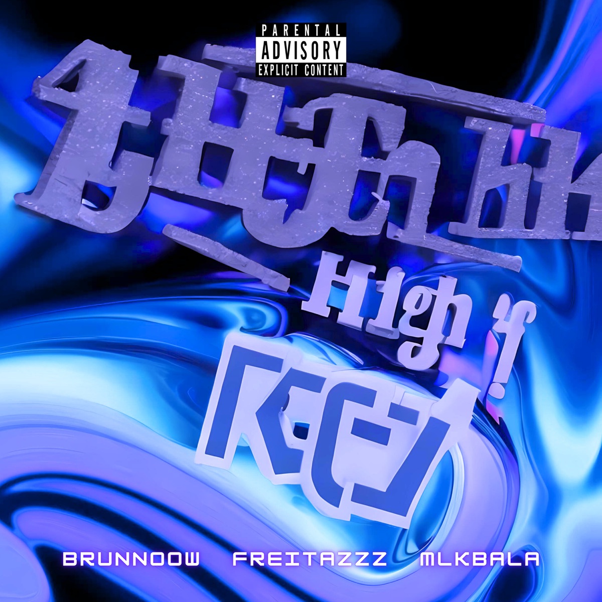 High (feat. MLK BALA & FREITAZZZ) - Single by Brunnoow album cover