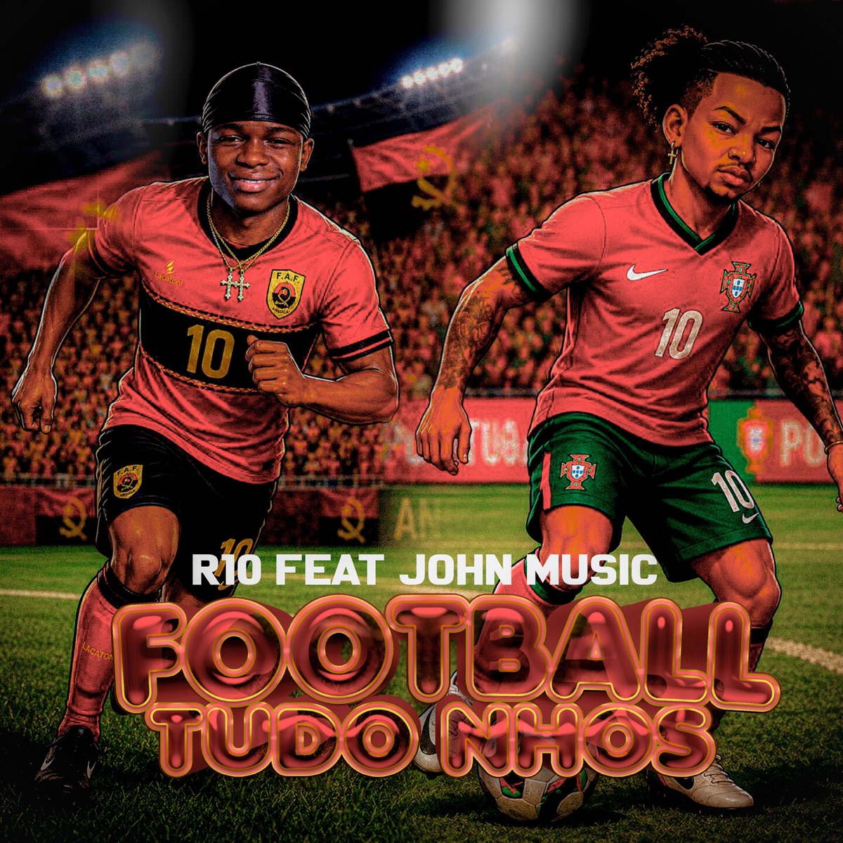 Football Tudo Nhos (feat. John Music) - Single by R 10 album cover