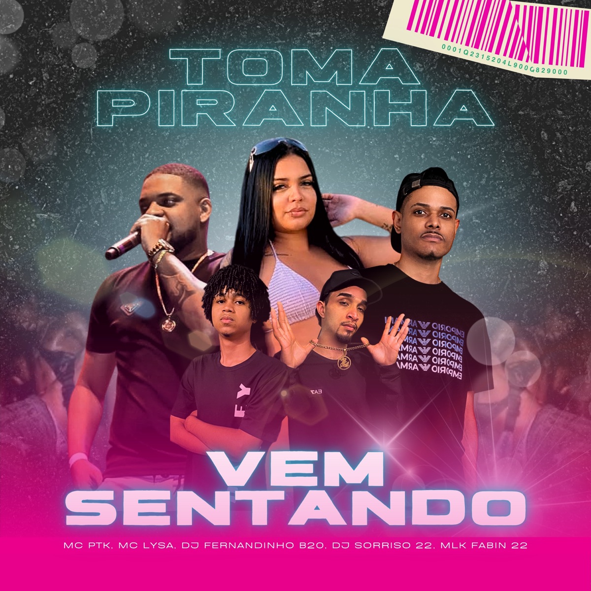 Toma Piranha Vem Sentando (feat. DJ Sorriso 22 & Mlk Fabin 22) - Single by DJ Fernandinho B20, MC PTK & Mc Lysa album cover
