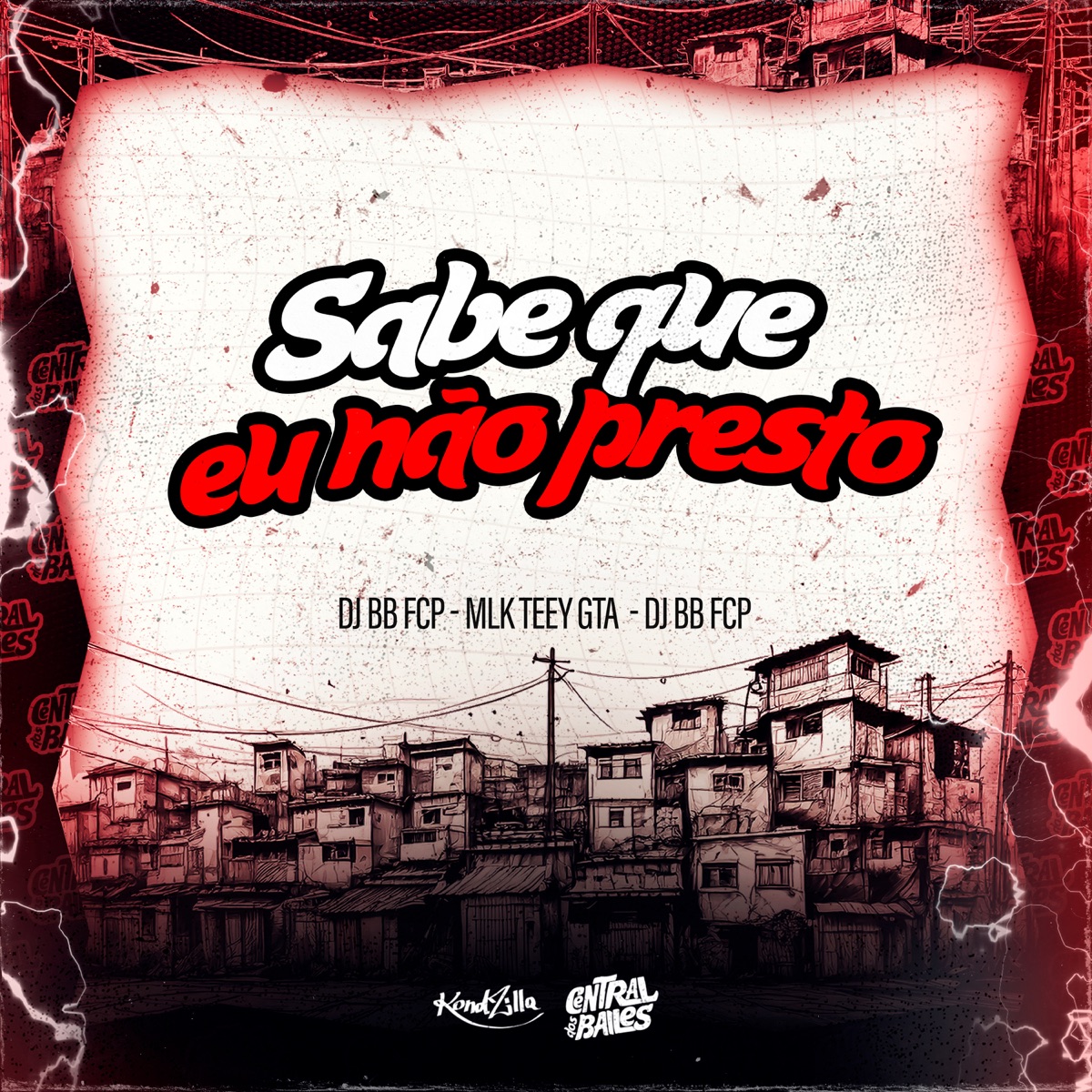 Sabe Que Eu Não Presto - Single by MLK TEEY GTA & DJ BB FCP album cover