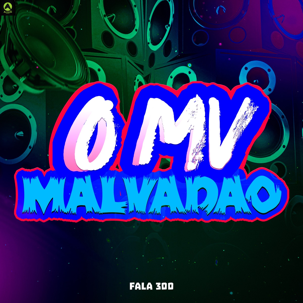 Fala 300 - Single by O Mv Malvadão album cover