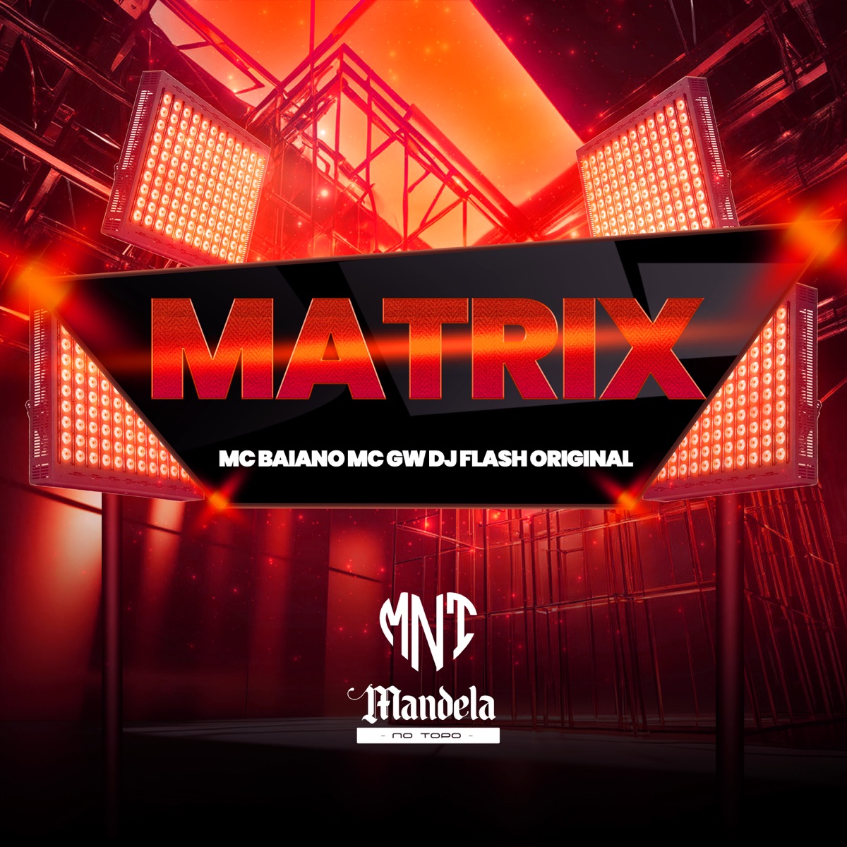 Matrix - Single by DJ FLASH ORIGINAL, Mc Baiano & MC GW album cover