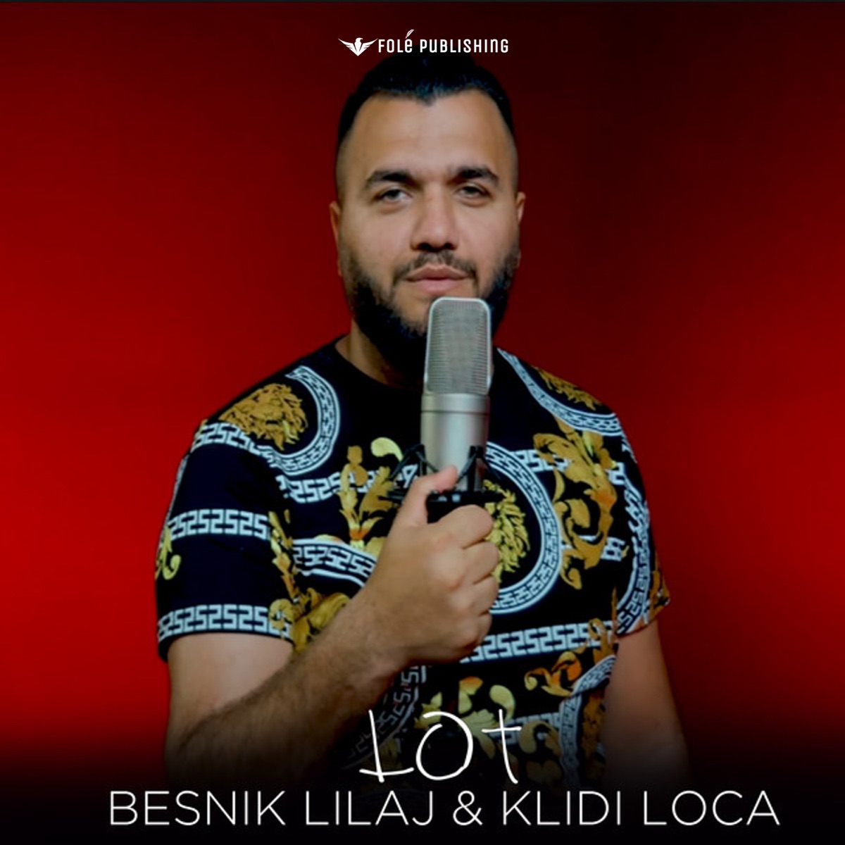 Lot (feat. Klidi Loca) - Single by Besnik Lilaj album cover