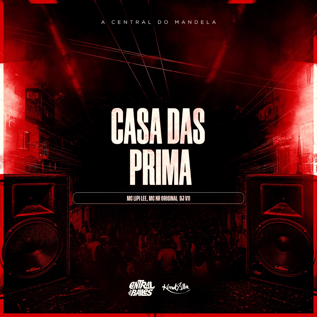 Casa Das Prima - Single by DJ V11, MC Lipi Lee, MC NR ORIGINAL & Central dos Bailes album cover