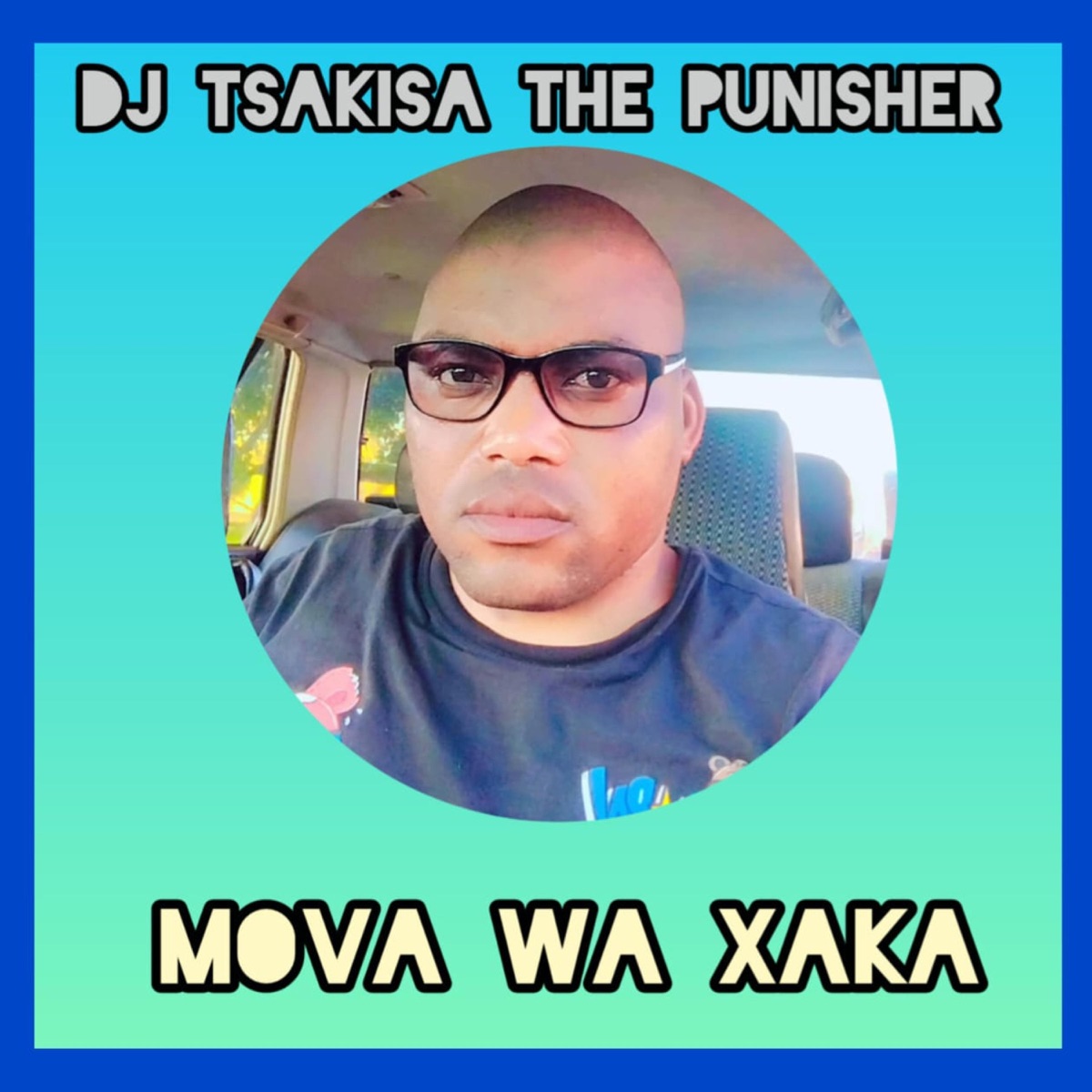 Movha wa xaka by Dj Tsakisa The Punisher album cover