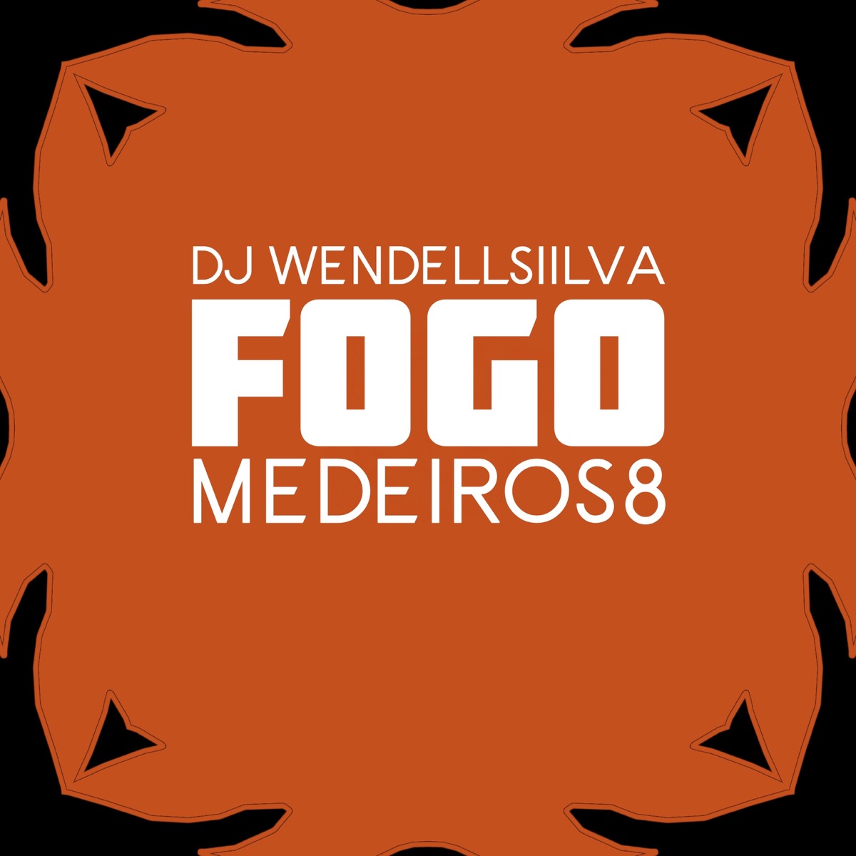 FOGO - Single by medeiros8 & Dj WendellSiilva album cover
