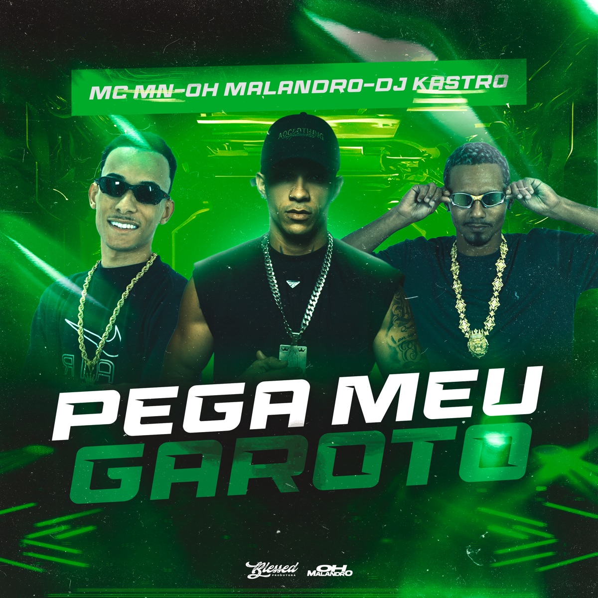 Pega Meu Garoto (feat. MC MN) - Single by Oh Malandro & Dj Kastro album cover