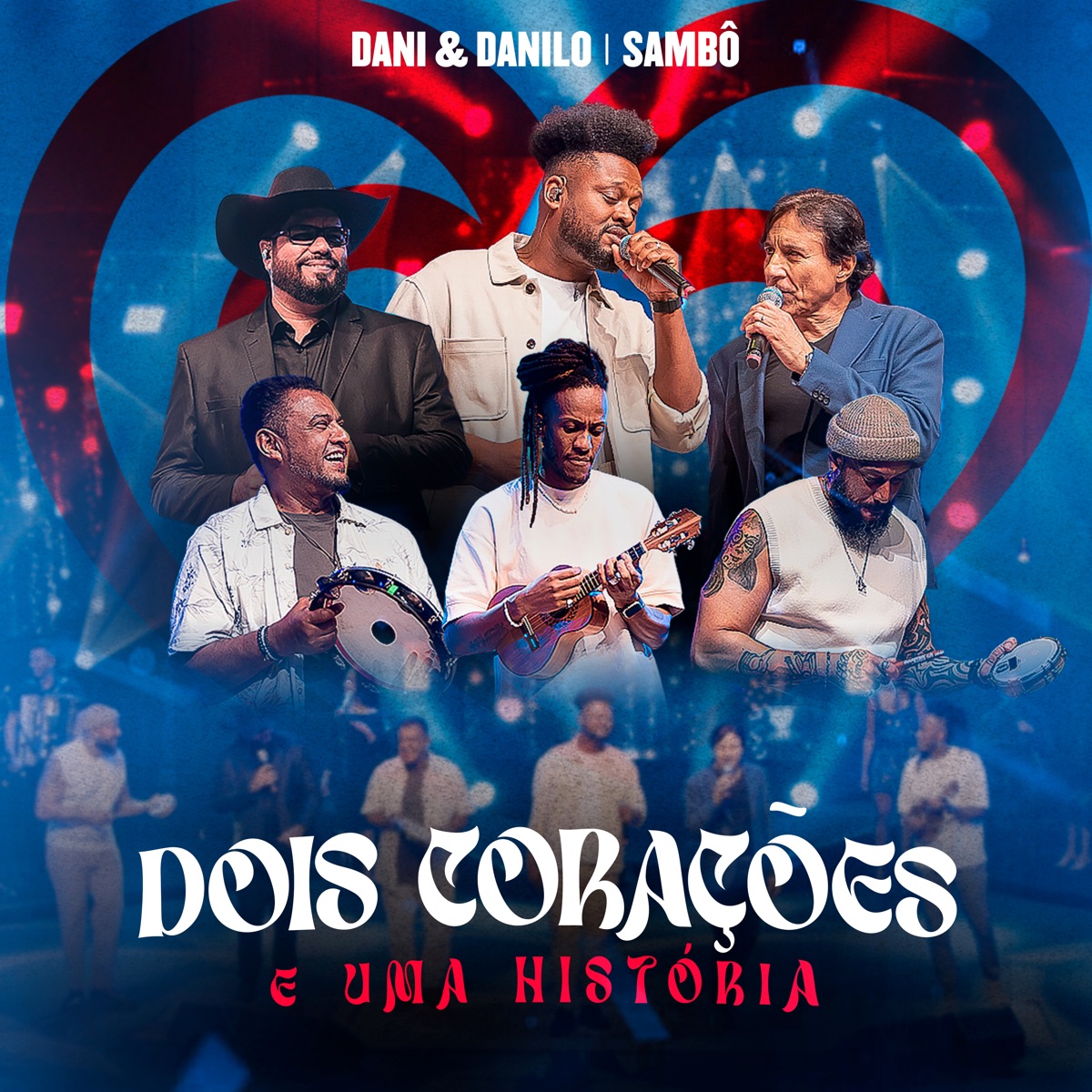 Dois Corações e uma História (Ao Vivo) - Single by Dani & Danilo & Sambô album cover