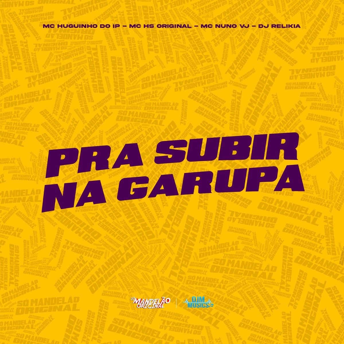 Pra Subir na Garupa - Single by MC Huguinho do IP, MC HS Original & MC Nuno VJ album cover