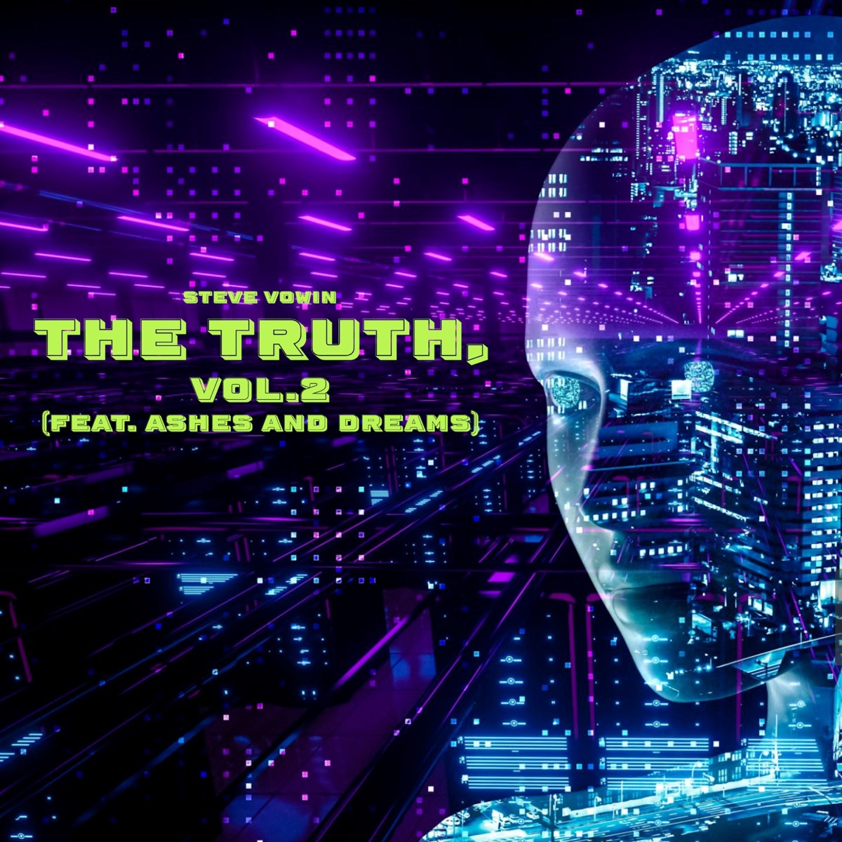 The Truth (feat. Ashes and Dreams) [Vol.2] - Single by Steve Vowin album cover