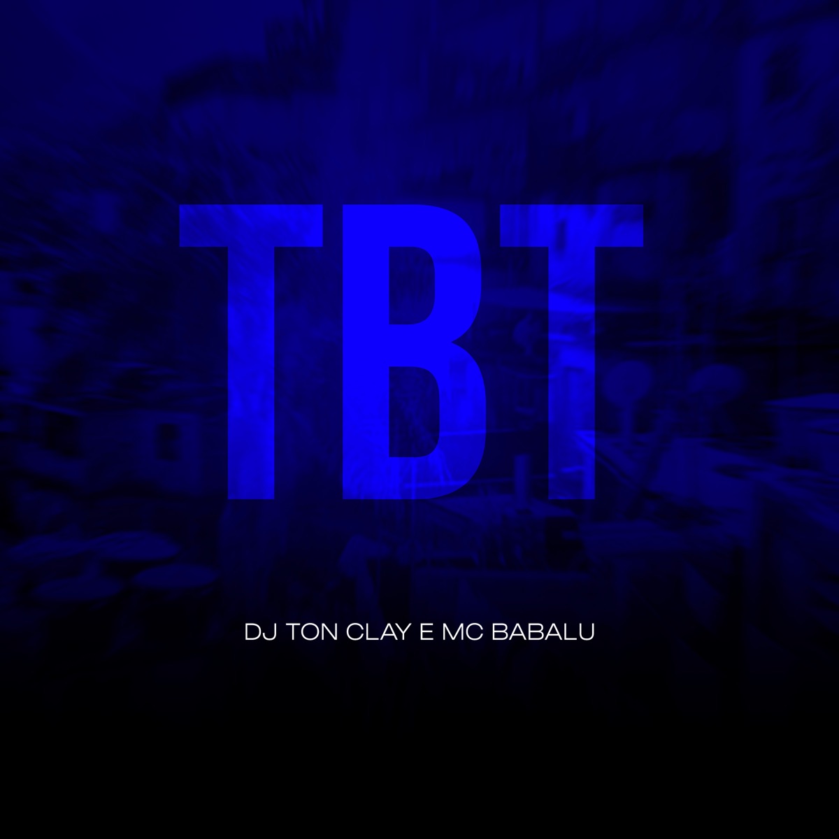 Tbt - Single by Mc Babalu & Dj Tonclay album cover