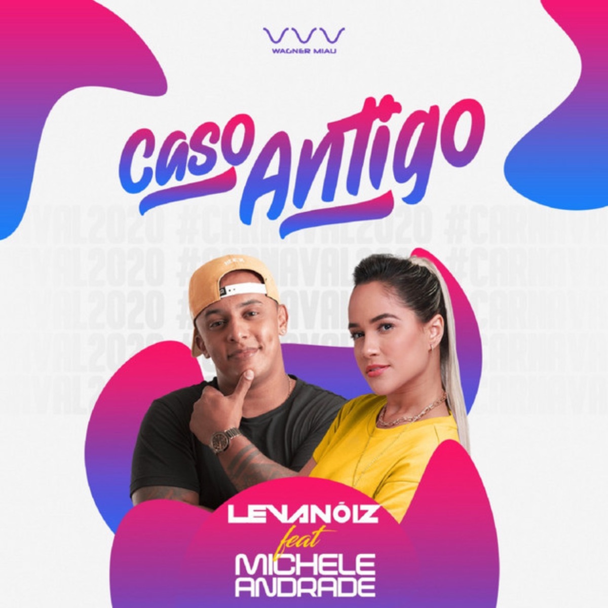 Caso Antigo (feat. Michele Andrade) - Single by LevaNóiz album cover