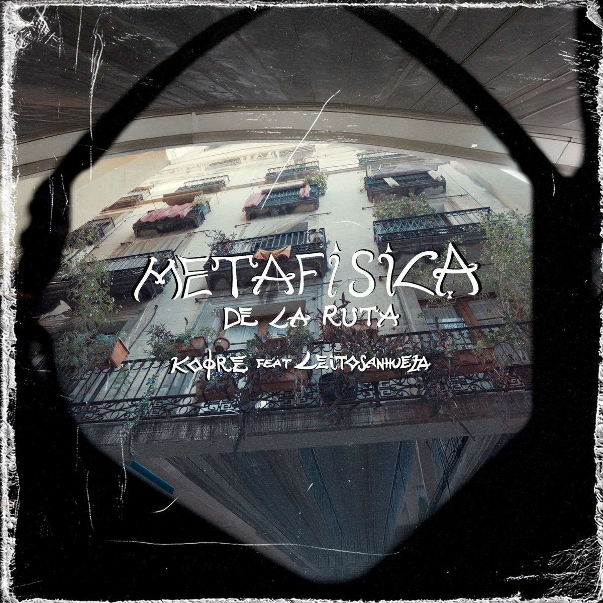 Metafísica de la Ruta - Single by Kore & Leitosanhueza album cover