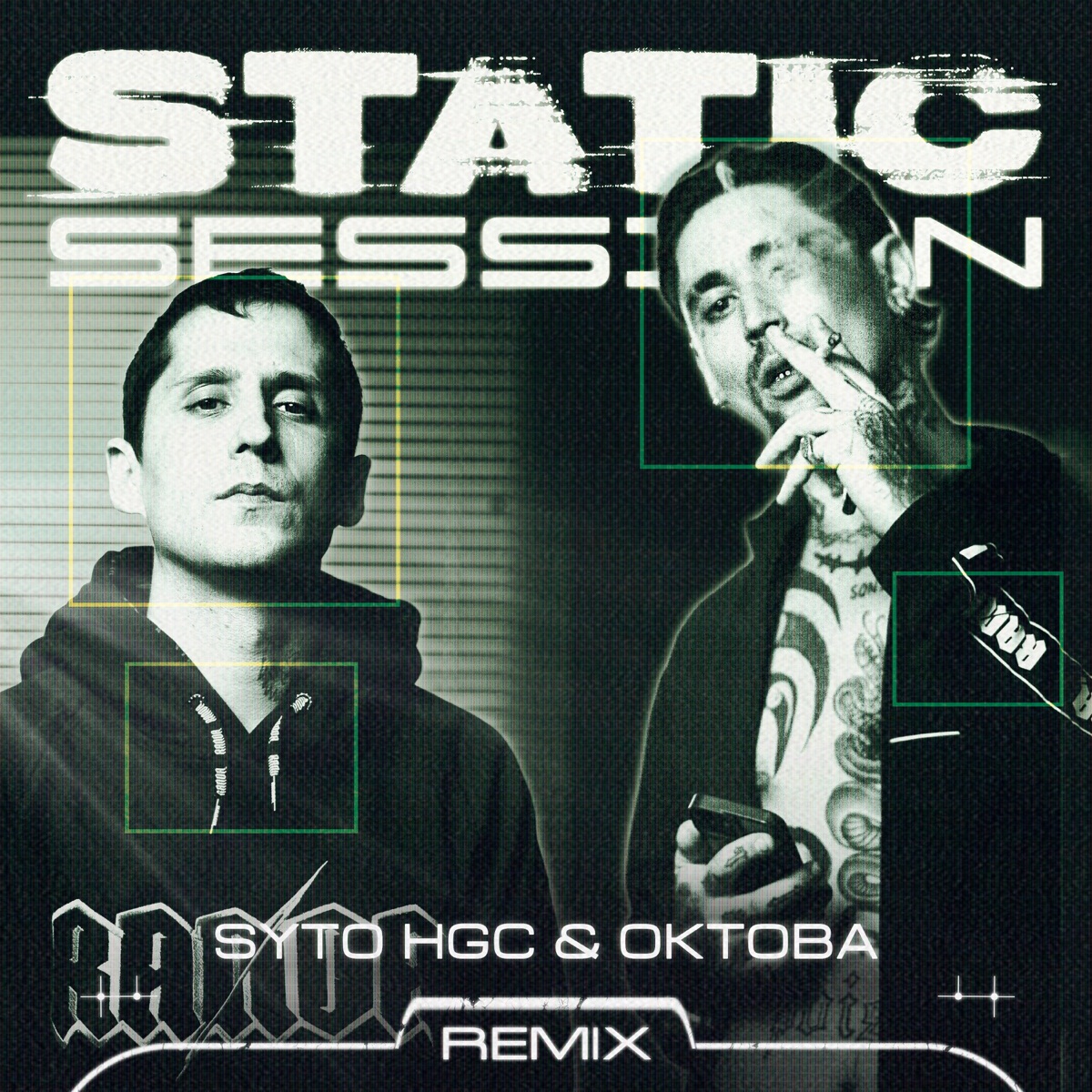 STATIC SESSION REMIX - SYTO DE HGC & OKTOBA (feat. SAWCUTT) - Single by Syto de HGC, Oktoba, STATIC SESSION & Naveso album cover