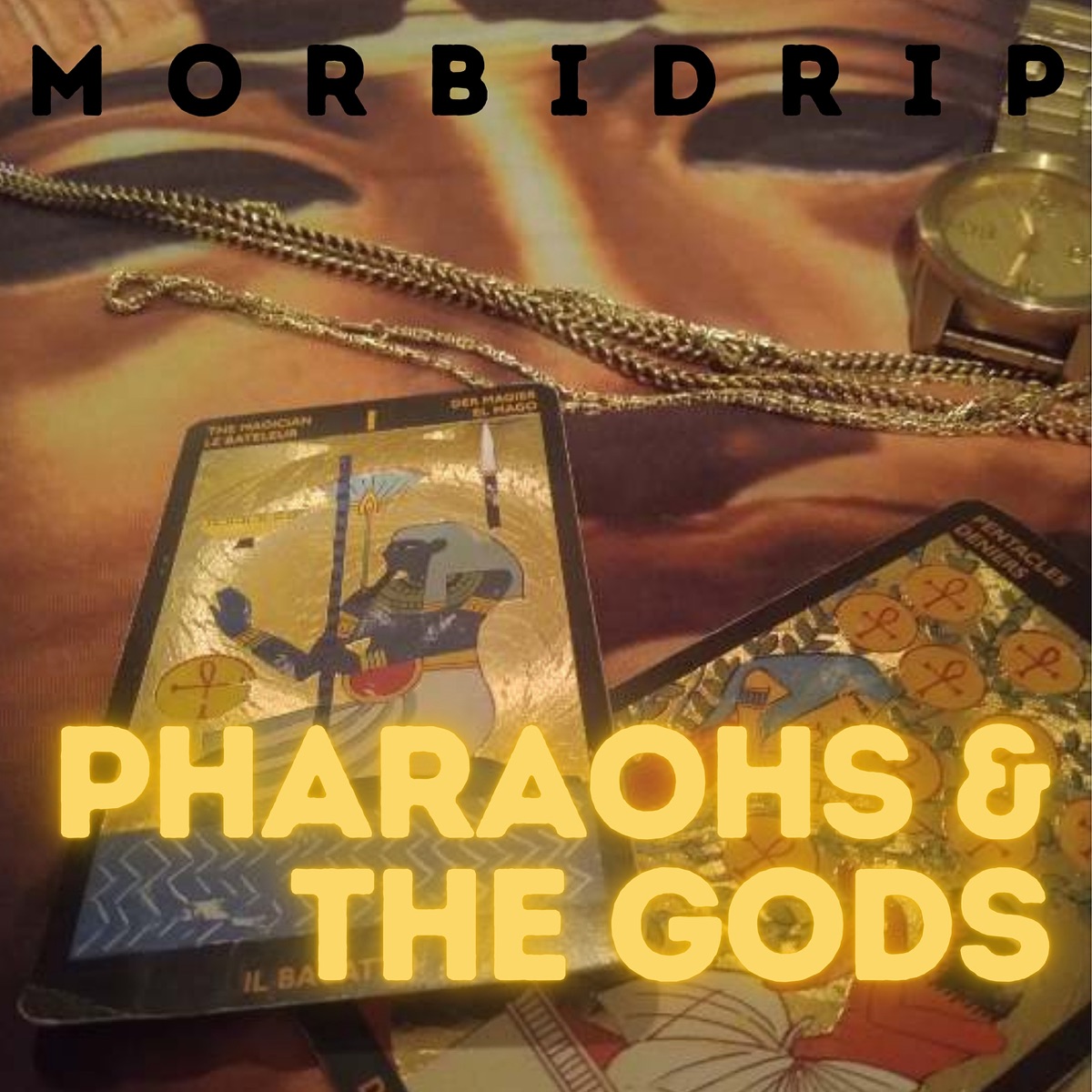 Pharaohs & the Gods - Single by Morbidrip album cover
