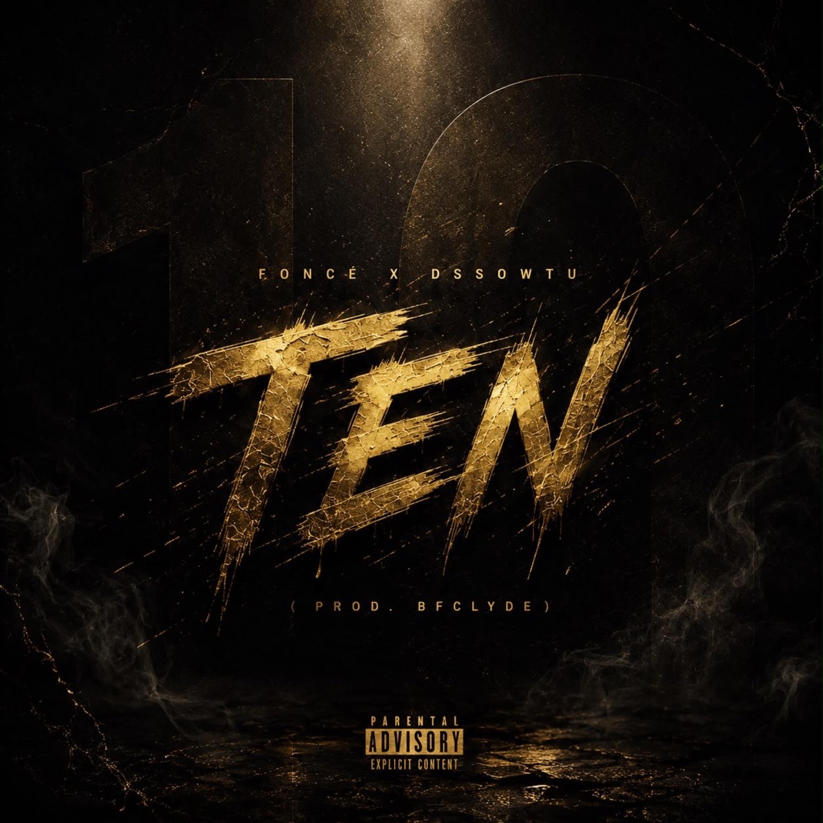Ten - Single by Foncé & Dssowtu album cover
