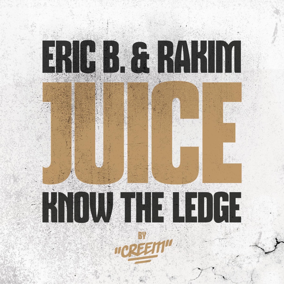 Juice (Know the Ledge) [by Creem] - Single by Dj Creem album cover