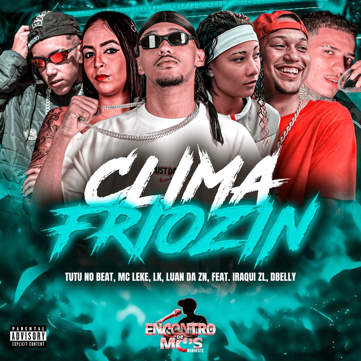 CLIMA FRIOZIN (feat. Iraqui ZL & DBELLY) - Single by Tutu No Beat, MC Leke, LK & LUAN DA ZN album cover