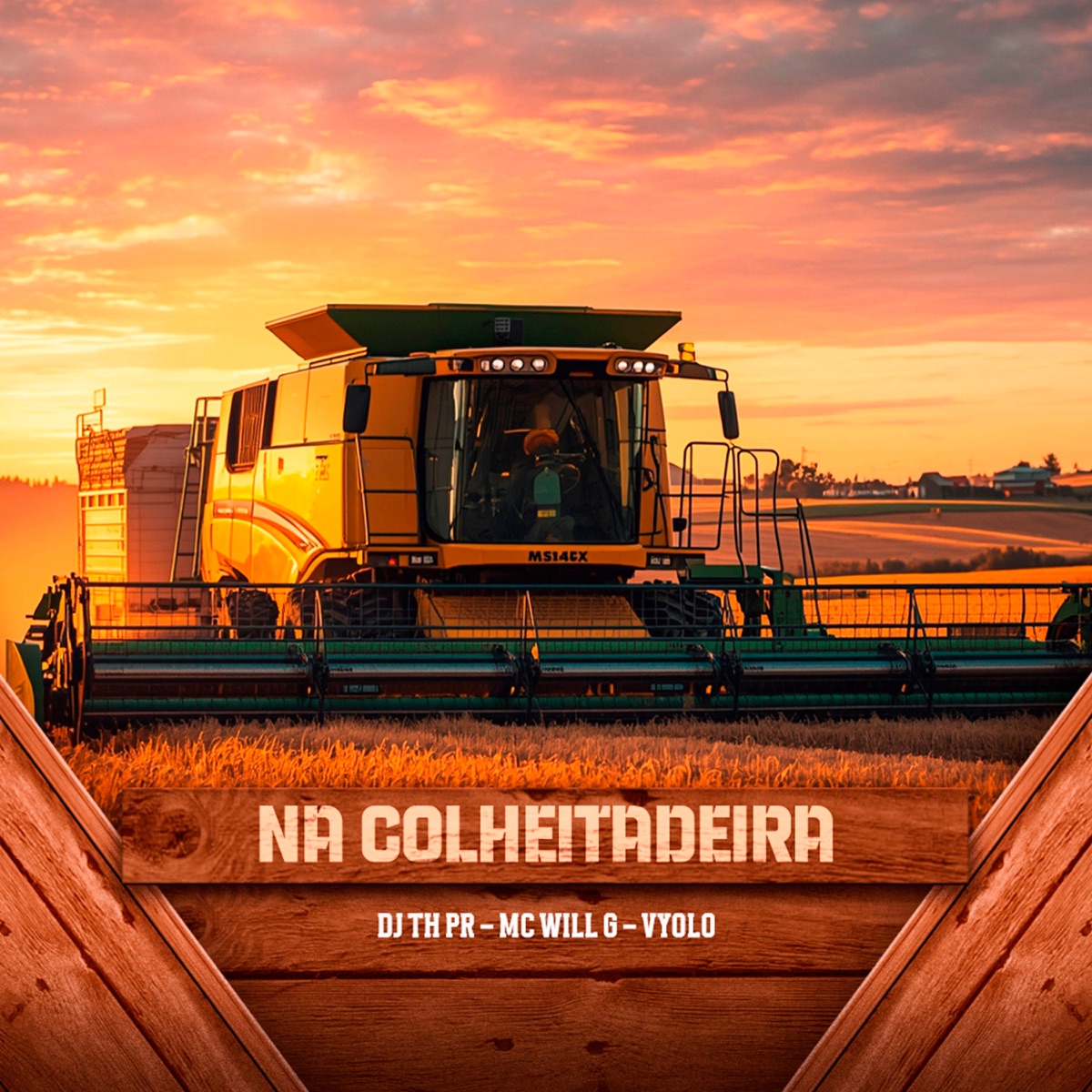 NA COLHEITADEIRA - Single by DJ TH PR, MC Will.G & VYOLO album cover