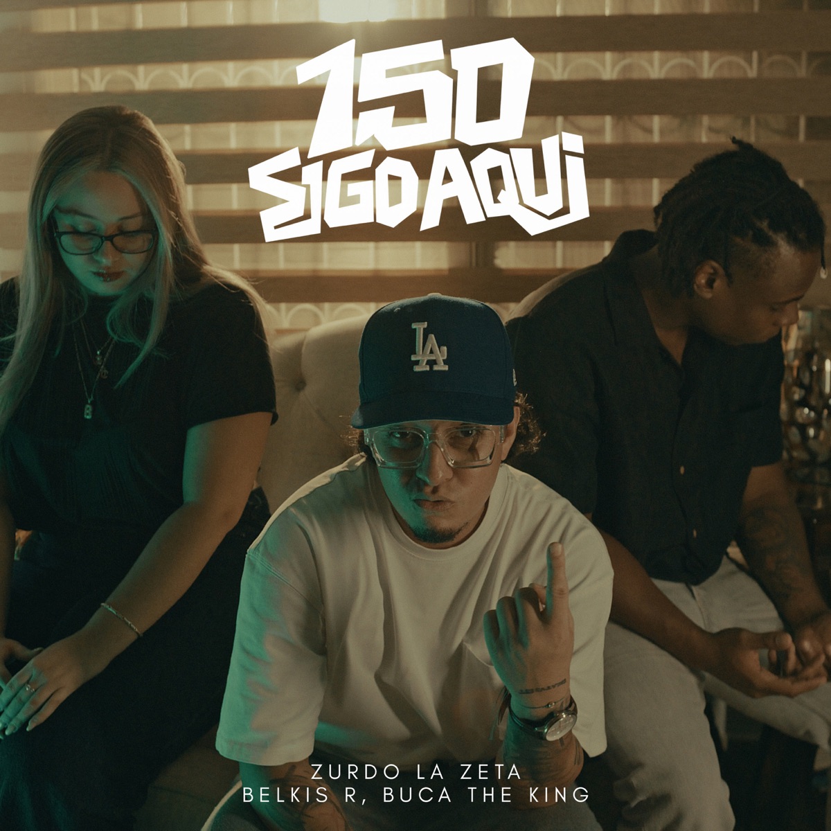 150 (Sigo Aqui) - Single by Zurdo La Zeta, Belkis R & Buca The King album cover