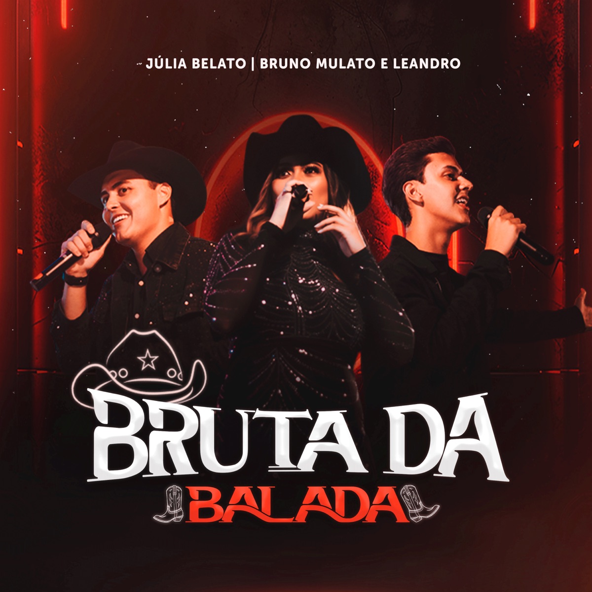 Bruta da Balada (Ao Vivo) - Single by Júlia Belato & Bruno Mulato e Leandro album cover