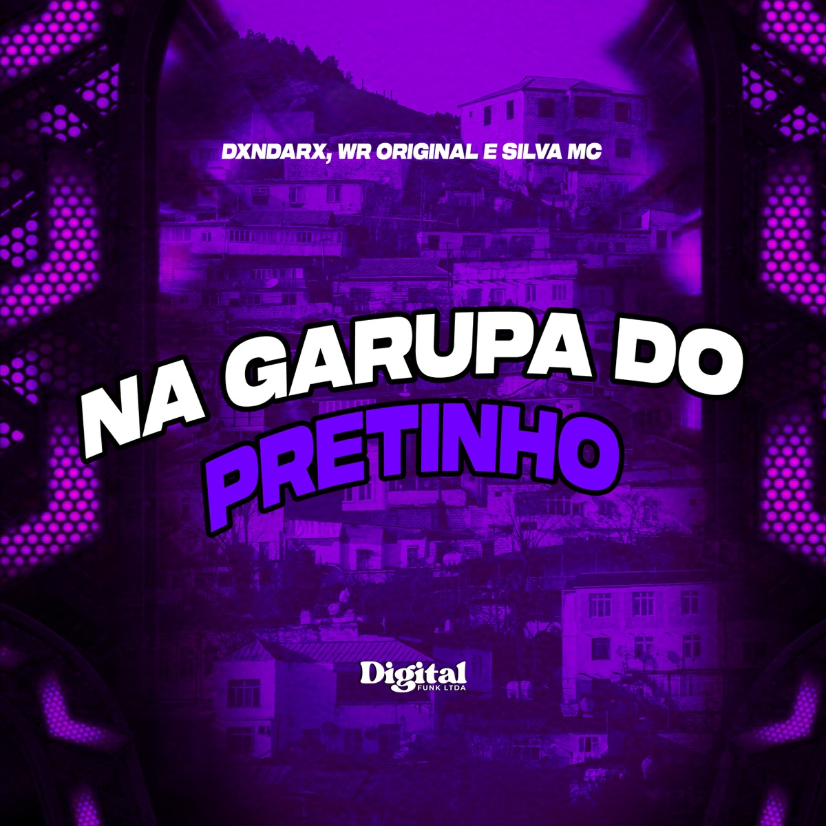 Na Garupa do Pretinho - Single by DXNDARX, WR Original & Silva MC album cover