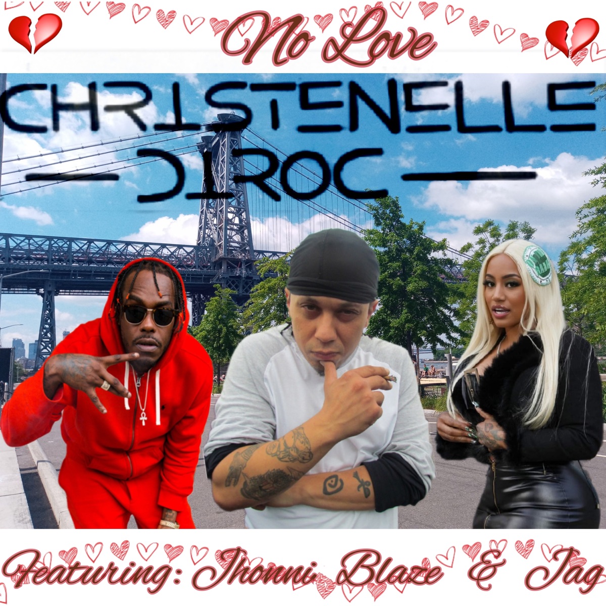 No Love (feat. JAG & Jhonni Blaze) - Single by Christenelle Diroc album cover
