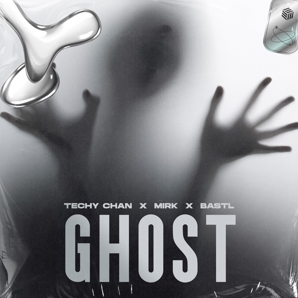 Ghost - Single by Techy Chan, Mirk & BASTL album cover