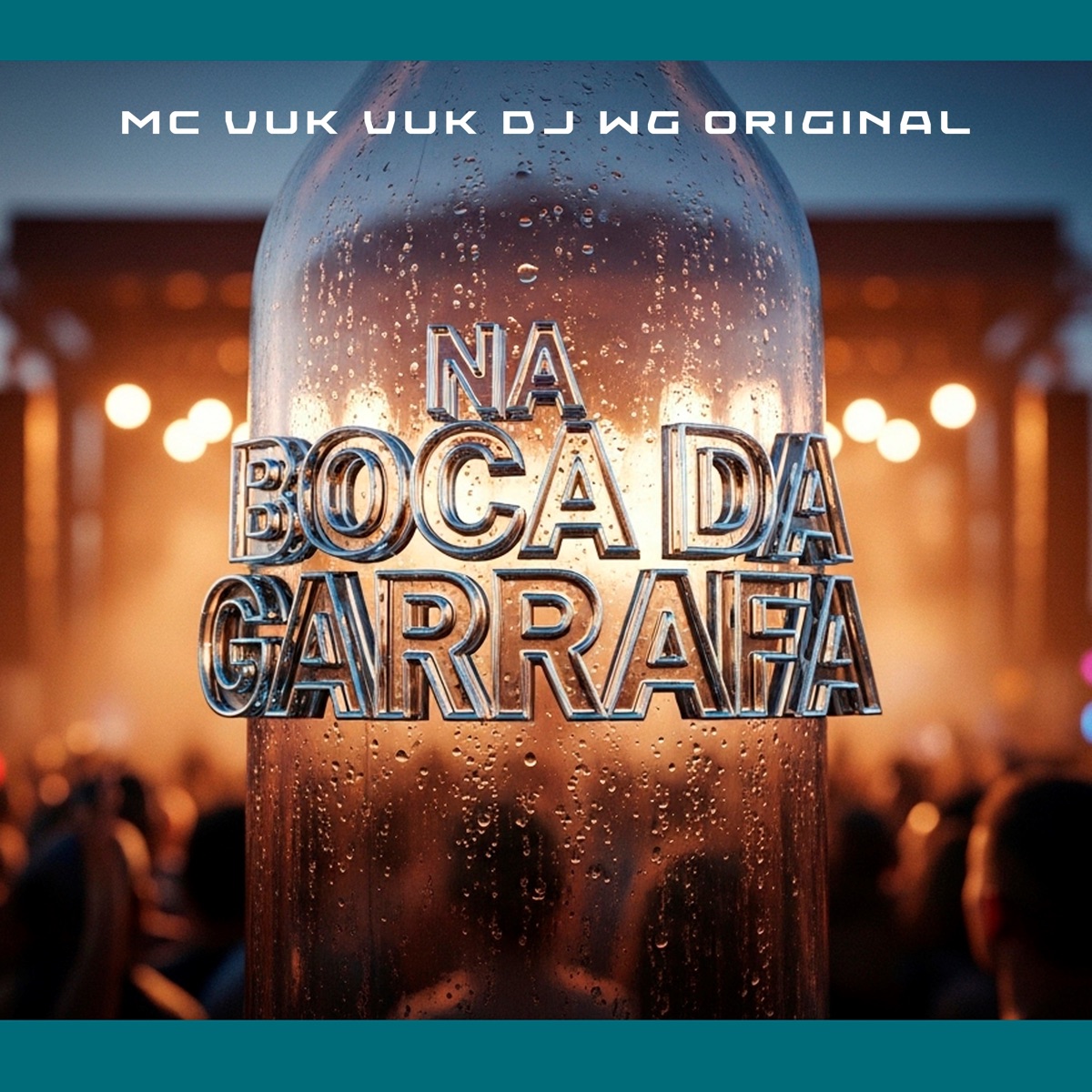 Na Boca da Garrafa - Single by DJ WG ORIGINAL & MC Vuk Vuk album cover