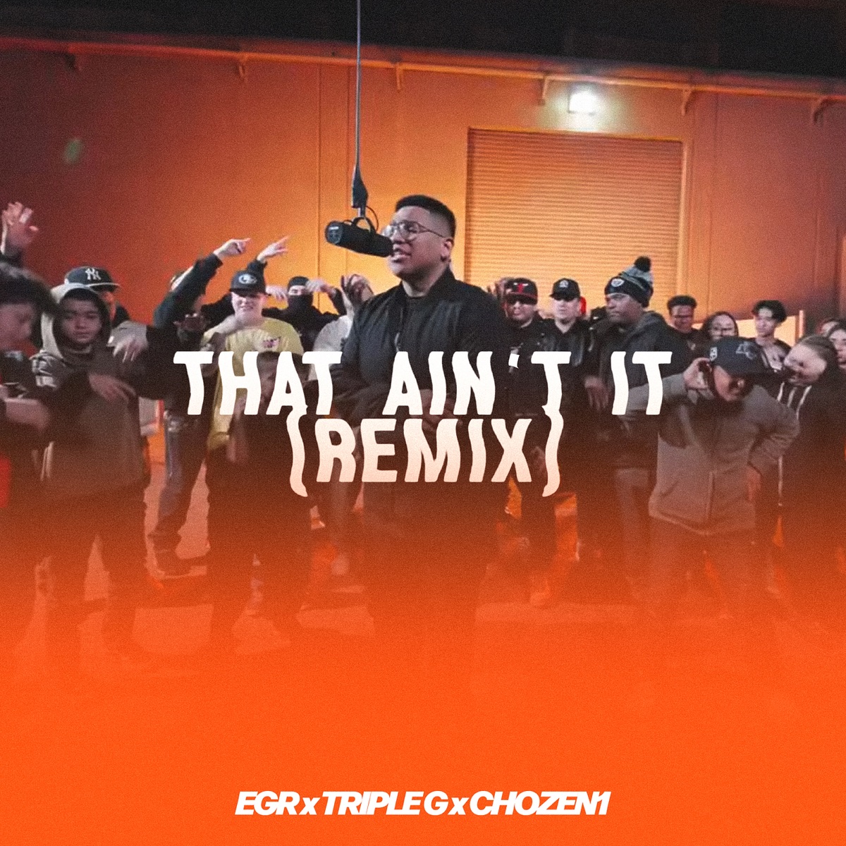 That Ain't It (Remix) - Single [feat. Chozen1 & Triple G] - Single by EGR album cover