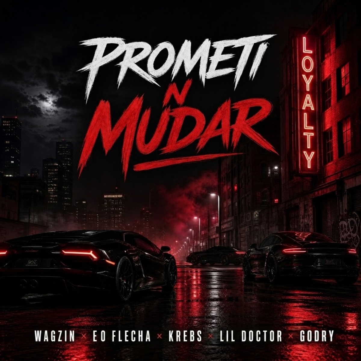 PROMETI N MUDAR - Single by Lil Doctor, Krebs, Wagzin, Godry & É O Flecha album cover