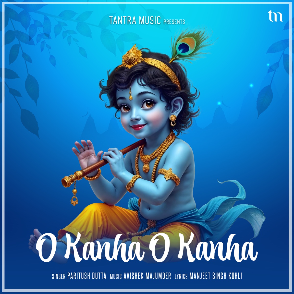 O Kanha O Kanha - Single by Paritush Dutta & Avishek Majumder album cover