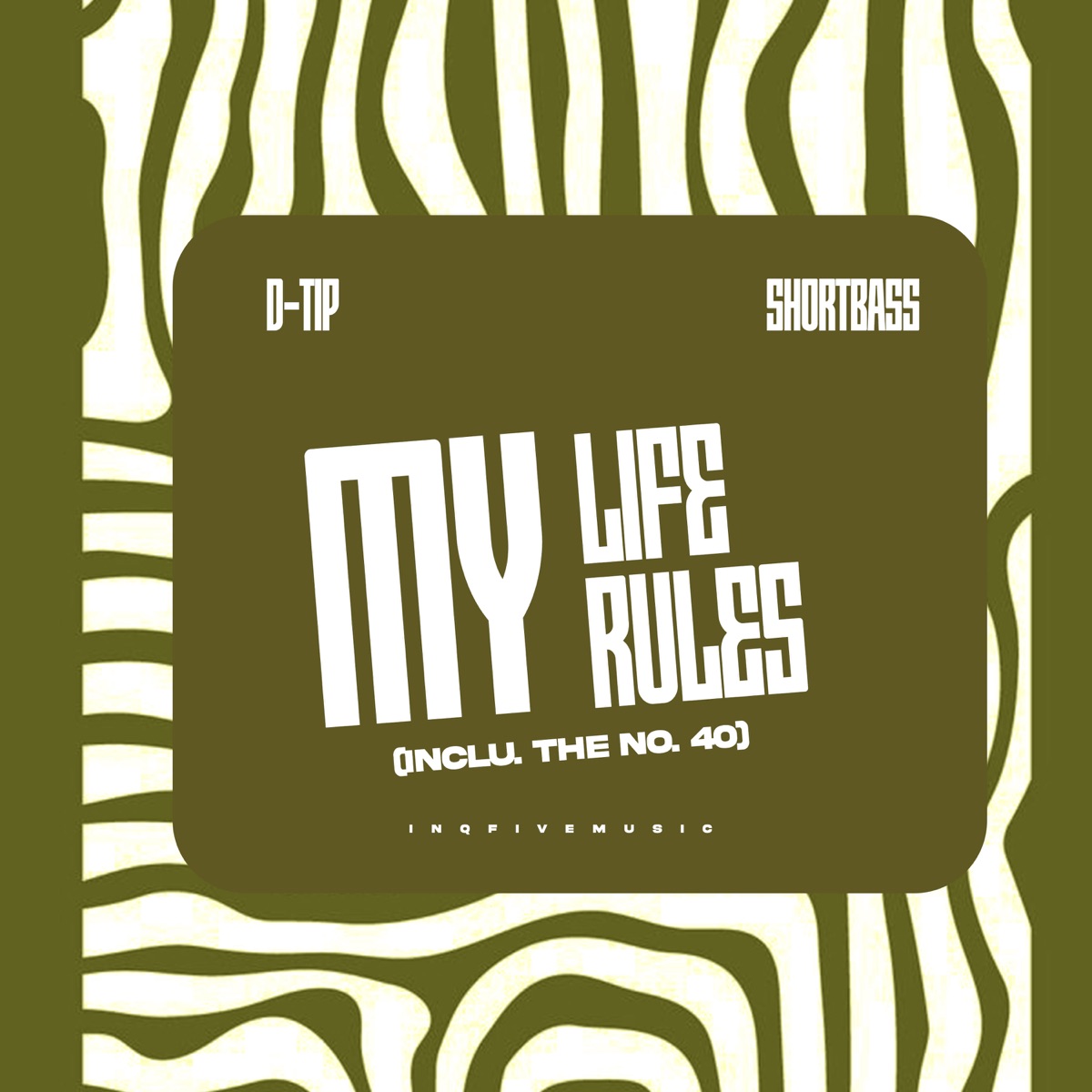 My Life My Rules (Inclu. The No. 40) - Single by D-Tip & Shortbass album cover