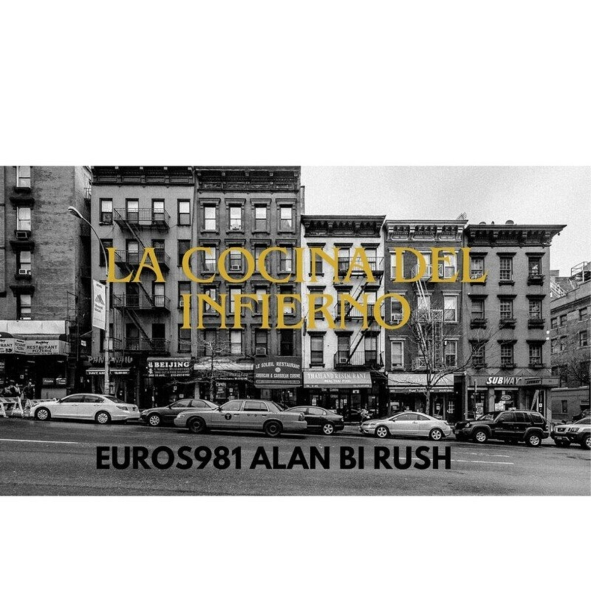 La Cocina del Infierno - Single by EUROS981 & Alan Bi Rush album cover
