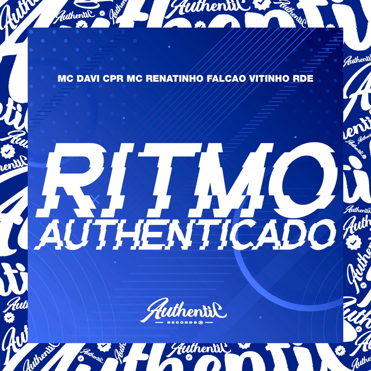 Ritmo Authenticado - Single by MC Renatinho Falcão, Mc Davi Cpr & Vitinho RDE album cover