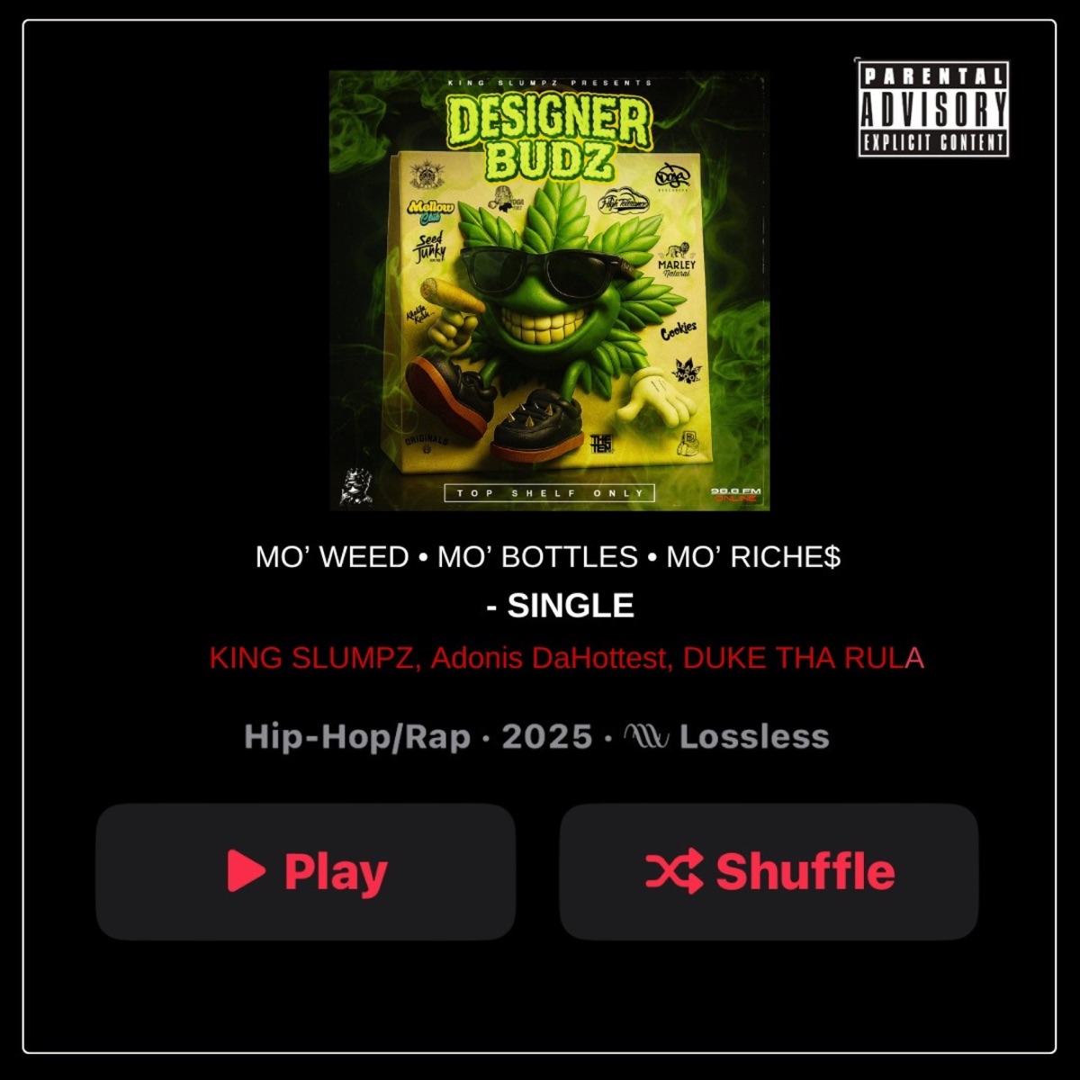 MO' WEED • MO' BOTTLES • MO' RICHE$ (feat. Adonis DaHottest & DUKE THA RULA) - Single by King Slumpz album cover