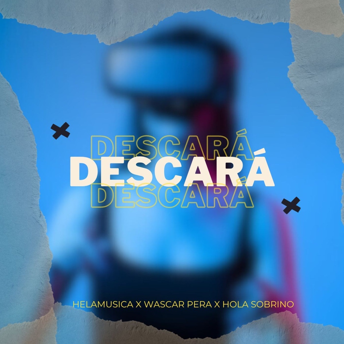 Descará - Single by Wascar Pera, helamusica & Hola Sobrino album cover