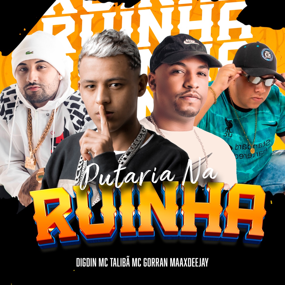 Putaria na Ruinha (feat. Maax Deejay) - Single by Digdin, Mc Talibã & Mc Gorran album cover