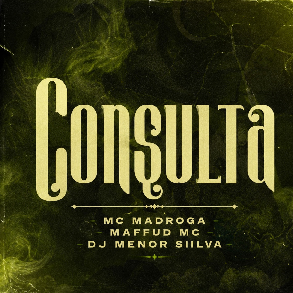 CONSULTA (feat. Dj Menor Siilva) - Single by MAFFUD MC & MC Madroga album cover