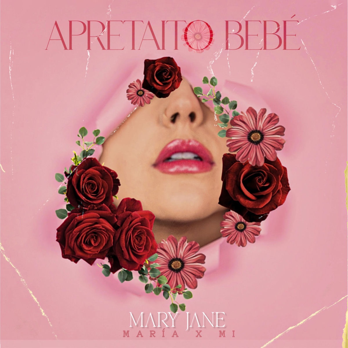Apretaito Bebé - Single by Mary Jane album cover