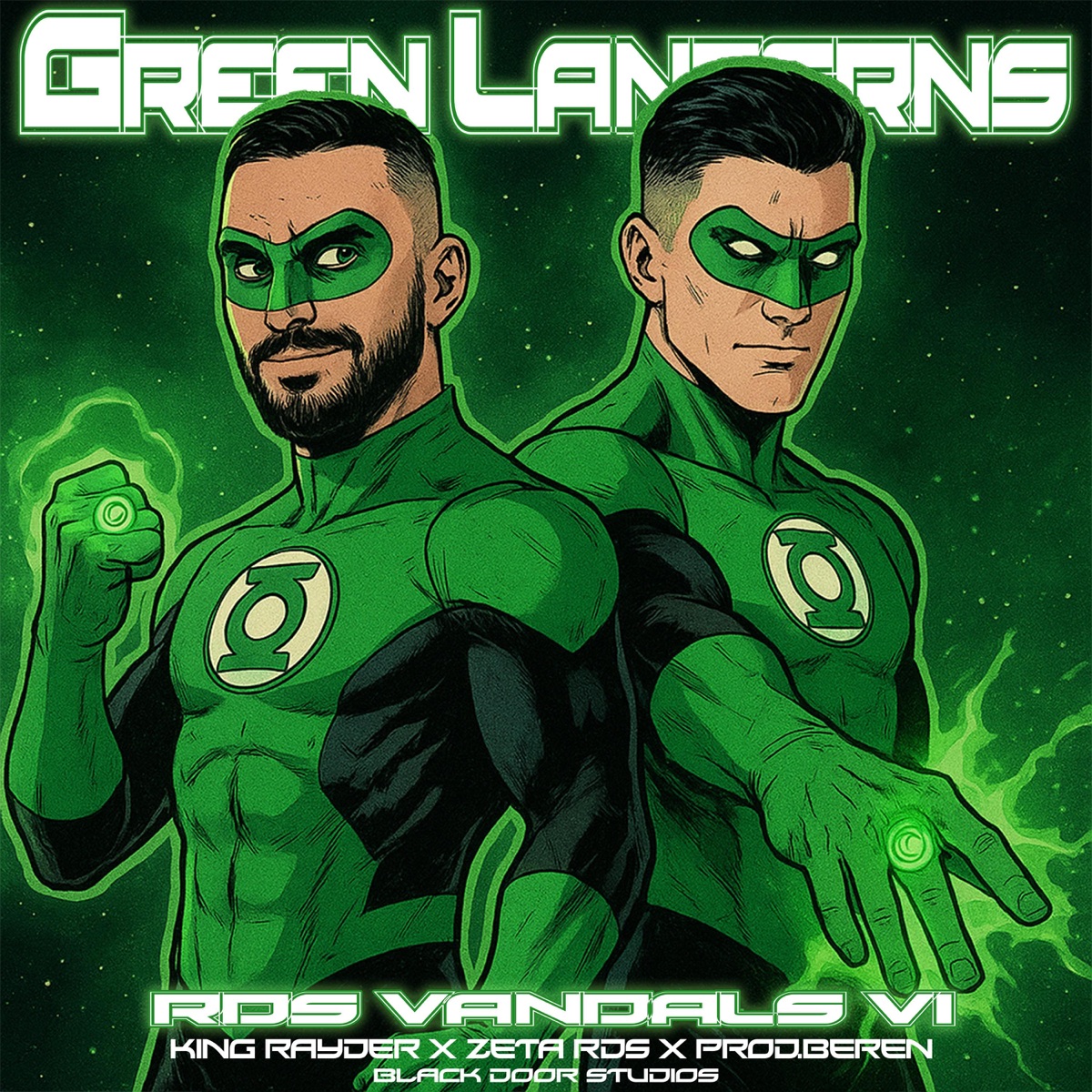 GREEN LANTERS / RDS Vandals VI (feat. Zeta RDS & Beren) - Single by King Rayder album cover