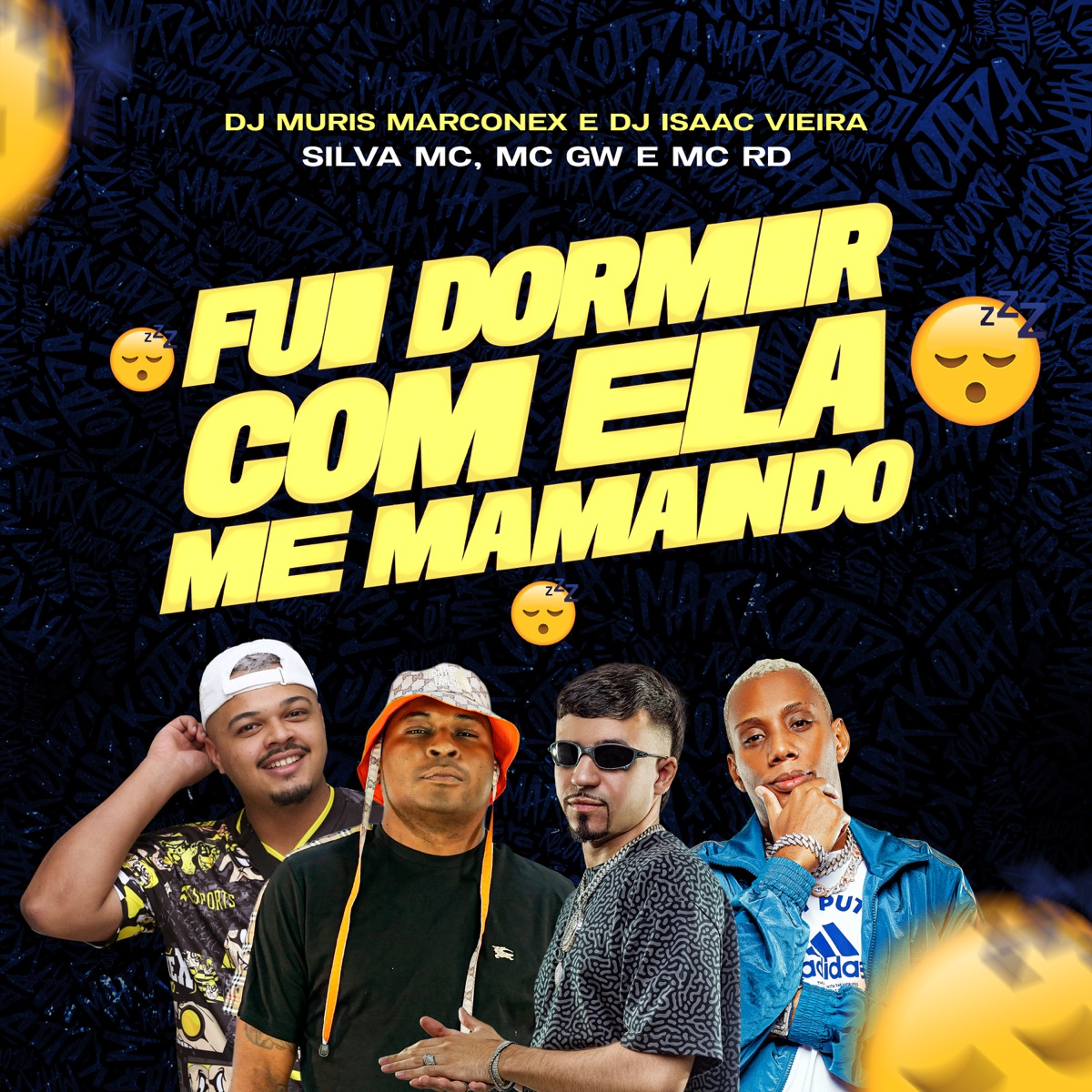 Fui Dormir Com Ela Me Mamando (feat. DJ Isaac Vieira) - Single by Silva MC, MC GW, Mc Rd & DJ MURIS MARCONEX album cover