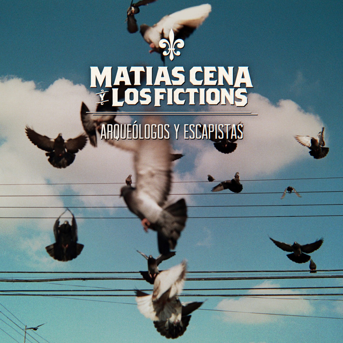 Arqueólogos Y Escapistas - EP by Matías Cena & Los Fictions album cover