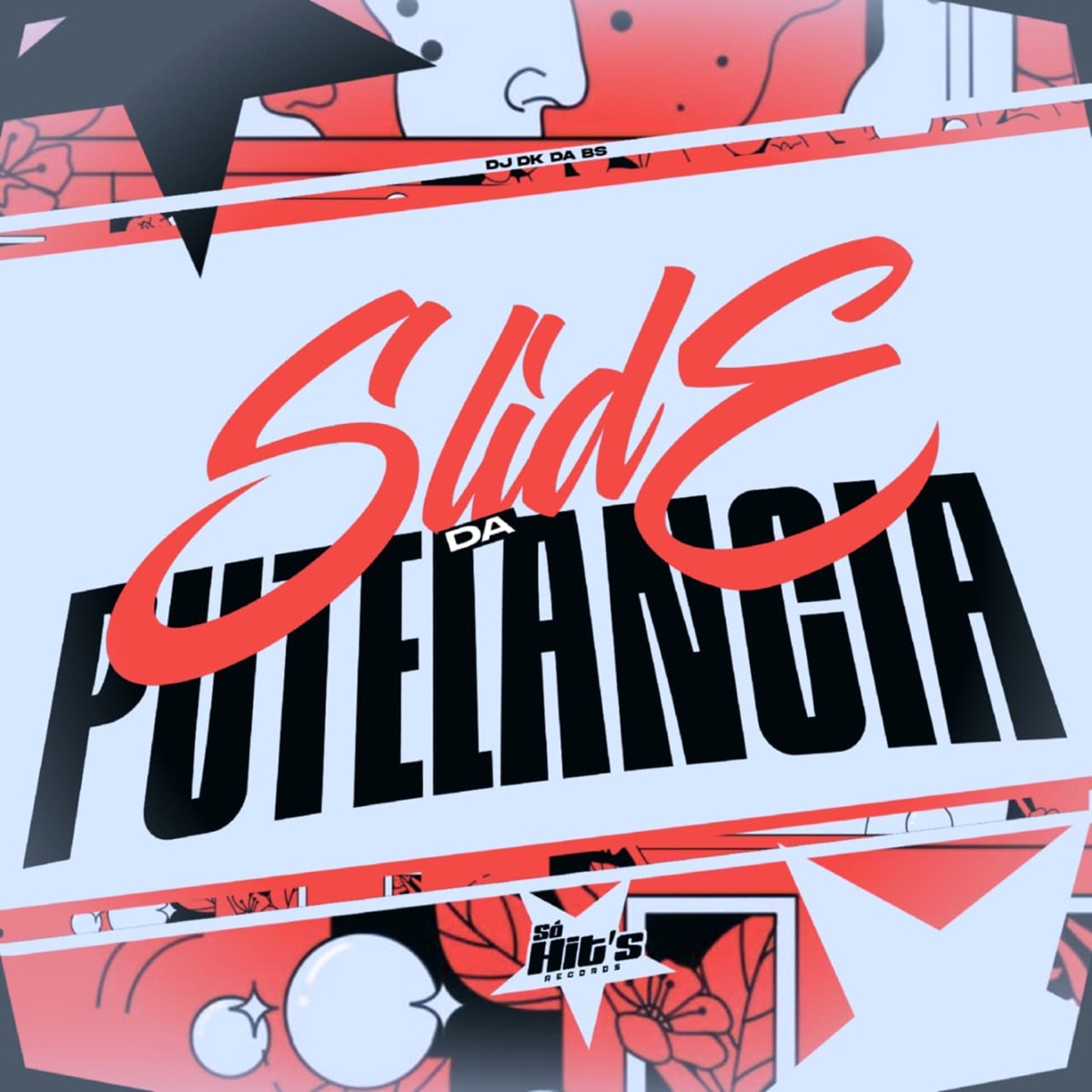Slide da Putelancia - Single by DJ DK DA BS album cover