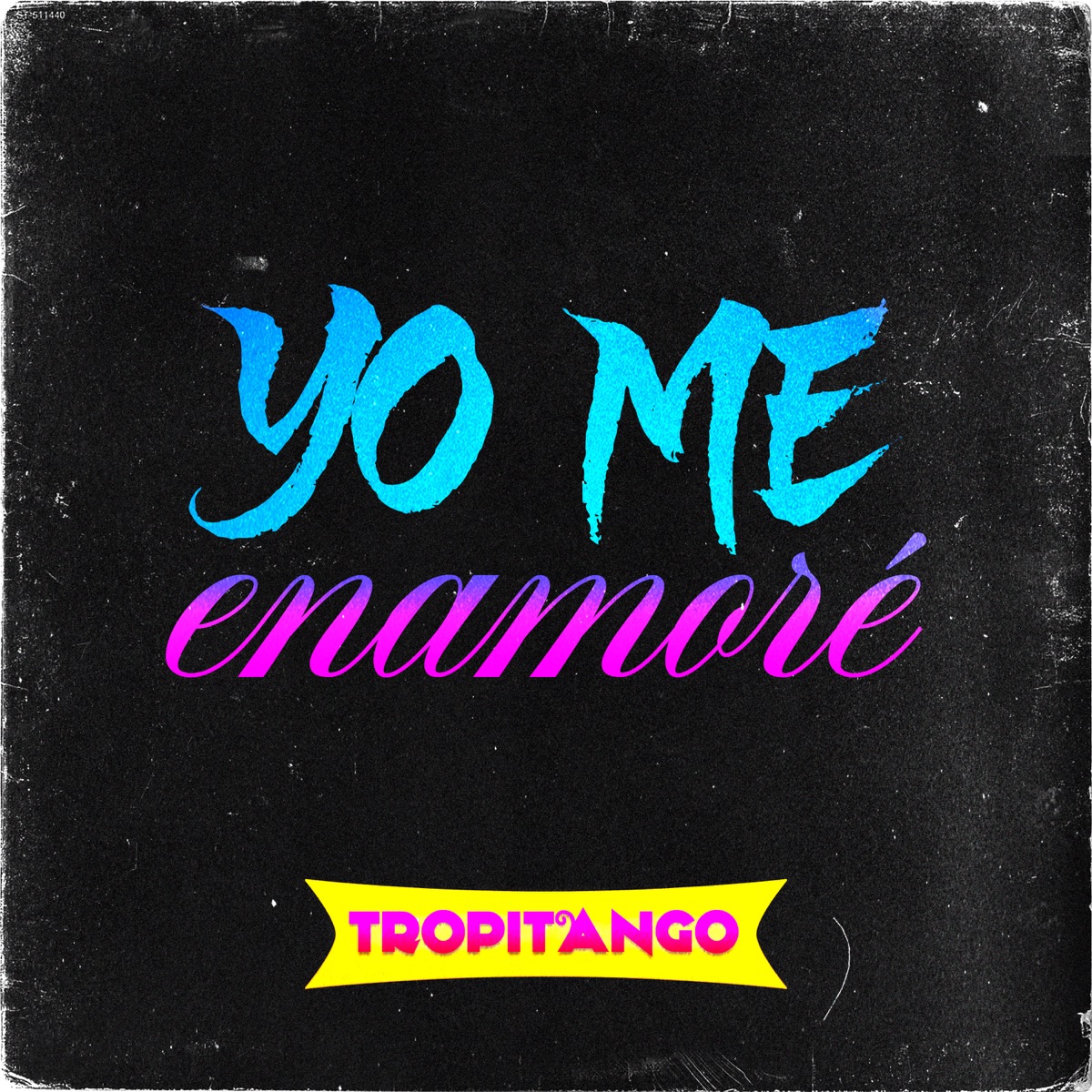 Yo Me Enamoré - Single by Tropitango album cover