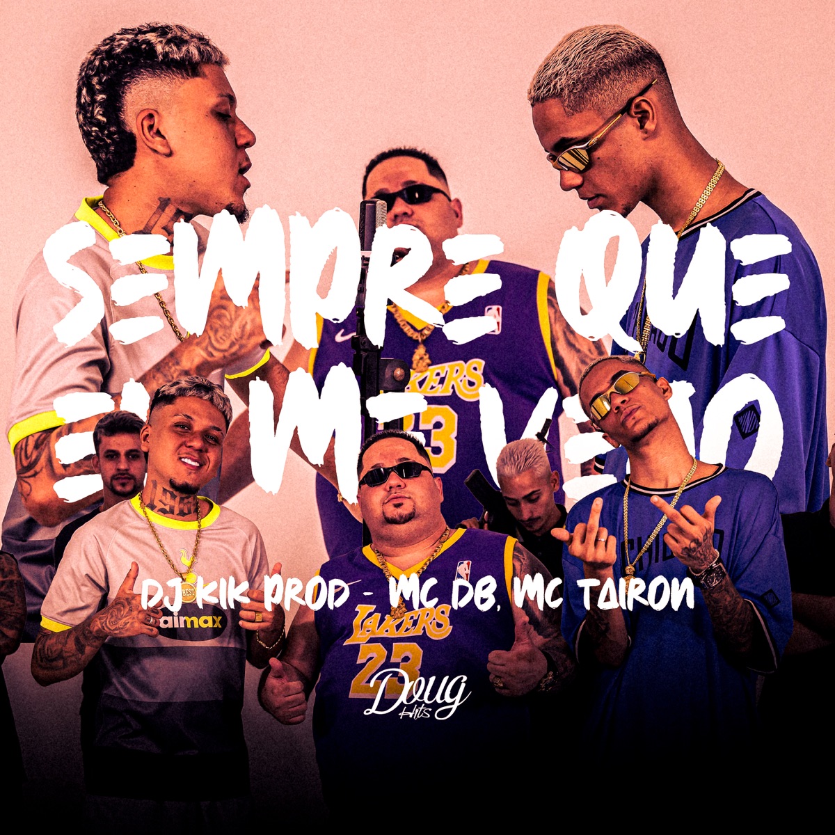 Sempre Que Eu Me Vejo - Single by Mc Db, MC Tairon & Dj Kik Prod album cover