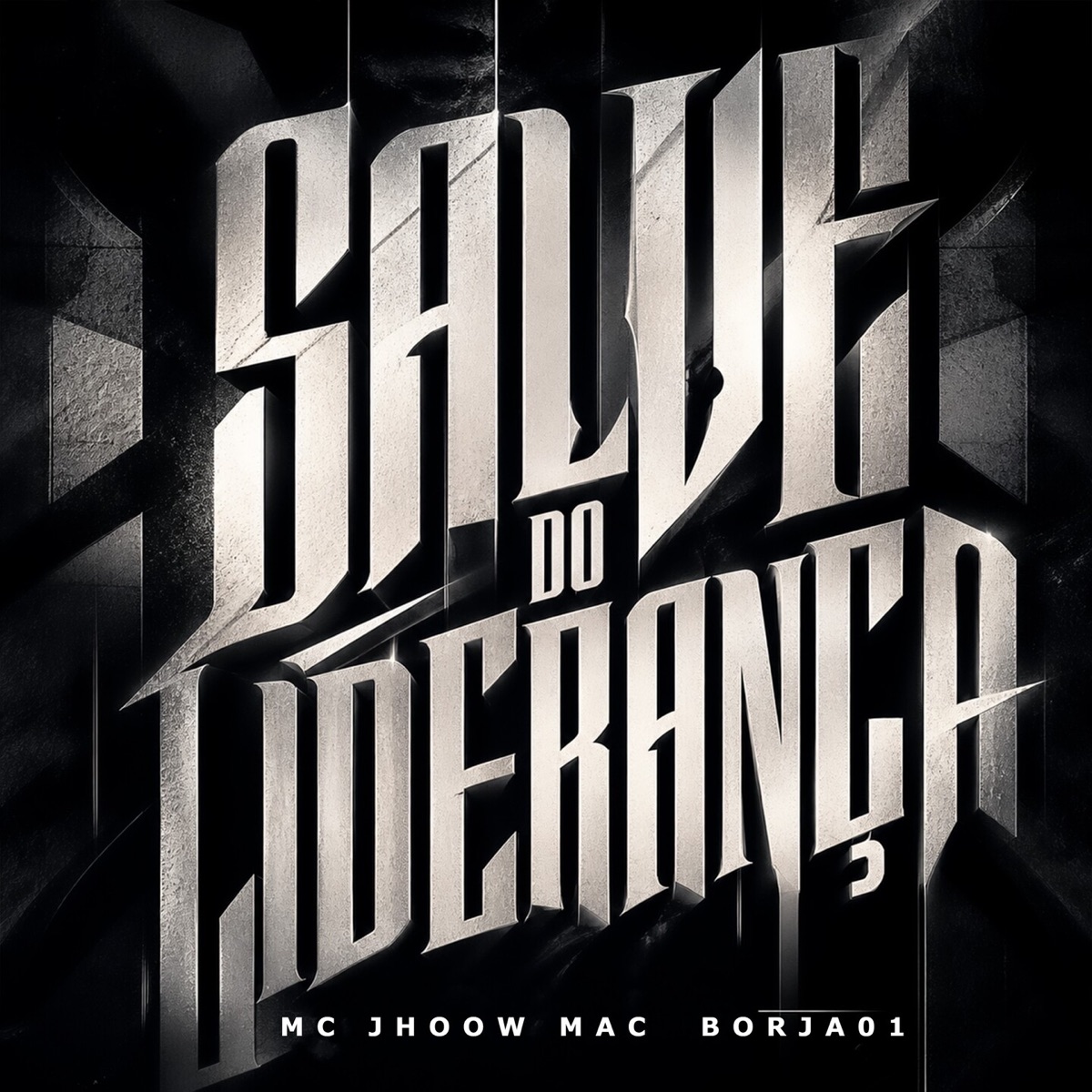 Salve Do Liderança - Single by Mc Jhoow Maac & Borja01 album cover