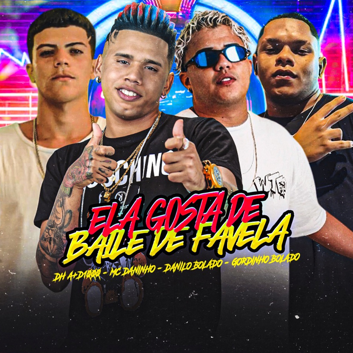 Ela Gosta de Baile de Favela (feat. DH A+D1000) - Single by Mc Daninho, Danilo Bolado & Gordinho Bolado album cover